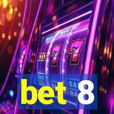 bet 8