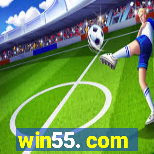 win55. com