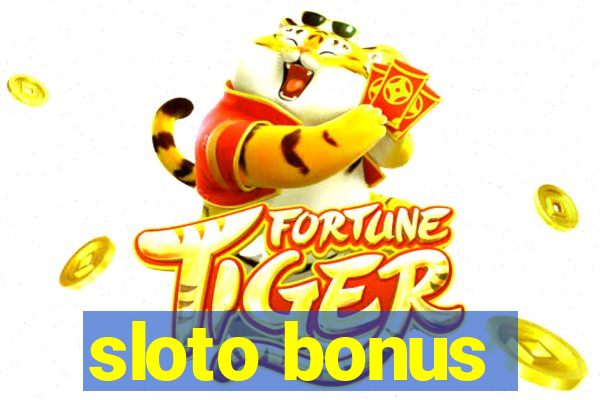 sloto bonus