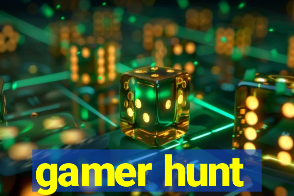 gamer hunt