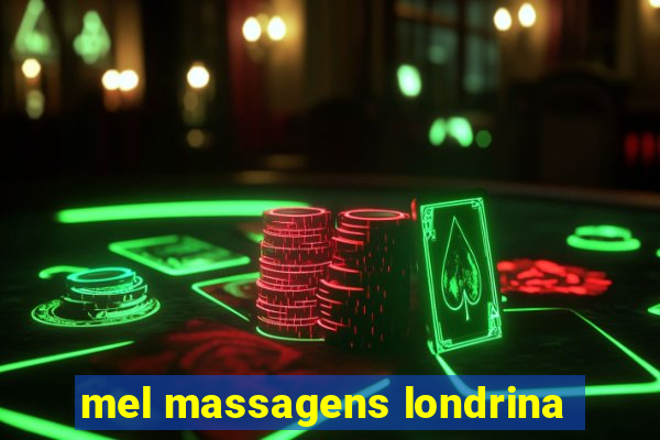 mel massagens londrina