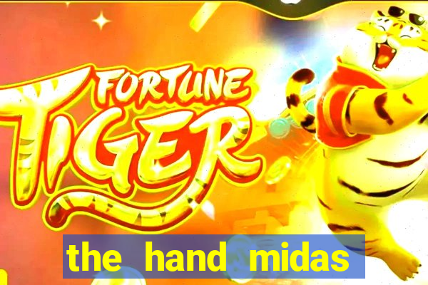 the hand midas slot demo