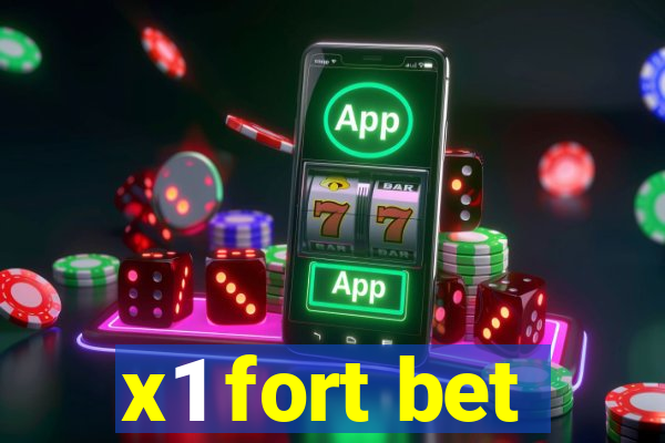 x1 fort bet