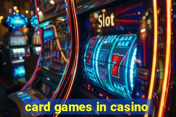 card games in casino