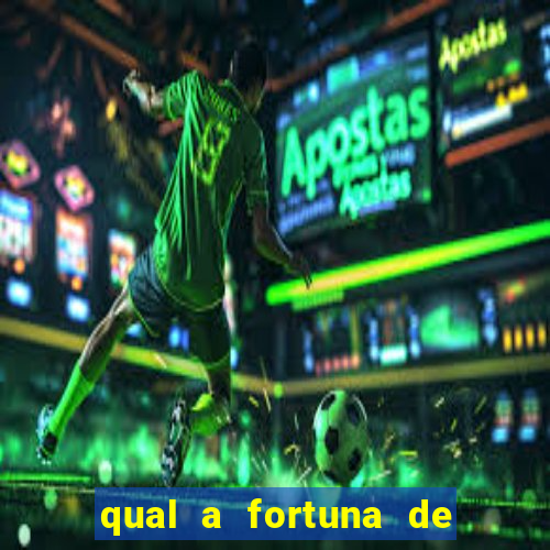 qual a fortuna de raiam santos