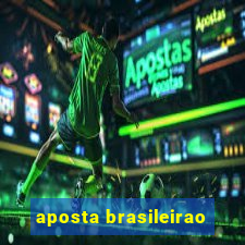 aposta brasileirao