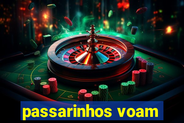 passarinhos voam