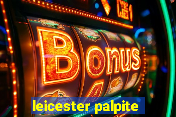 leicester palpite