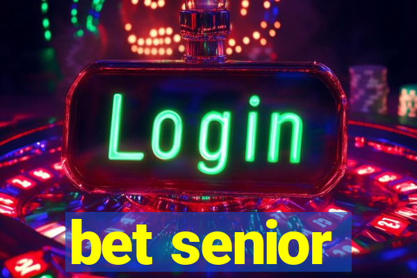 bet senior