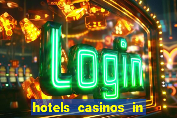 hotels casinos in las vegas