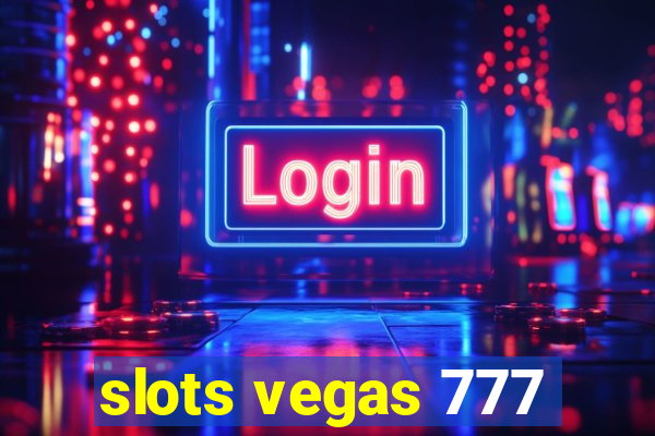 slots vegas 777