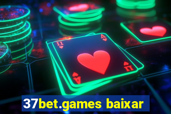 37bet.games baixar