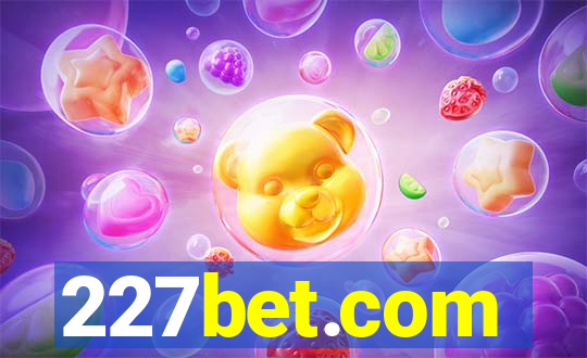 227bet.com