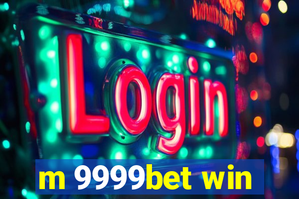 m 9999bet win