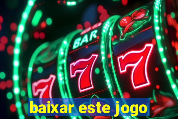 baixar este jogo