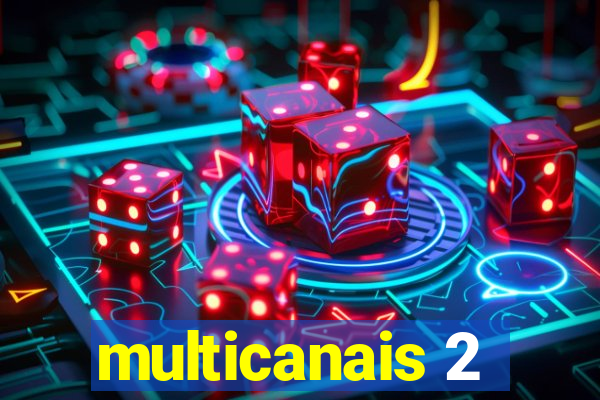 multicanais 2