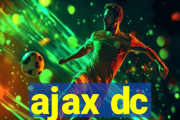 ajax dc