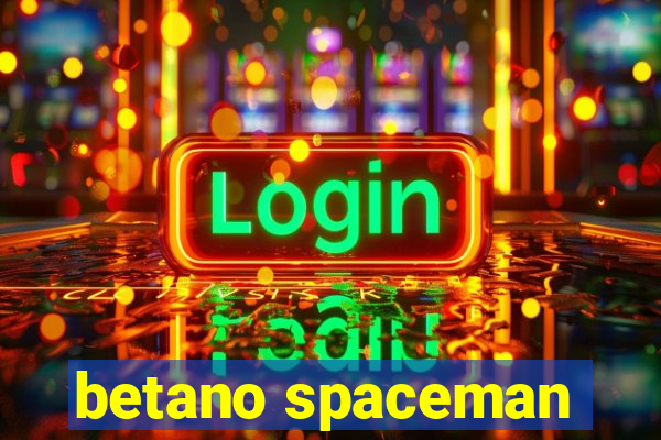 betano spaceman