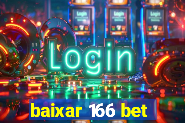 baixar 166 bet