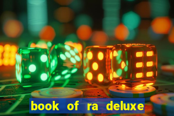 book of ra deluxe 10 slot