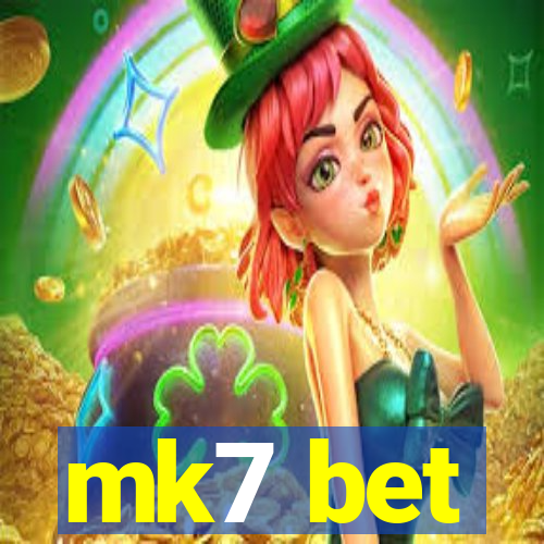 mk7 bet