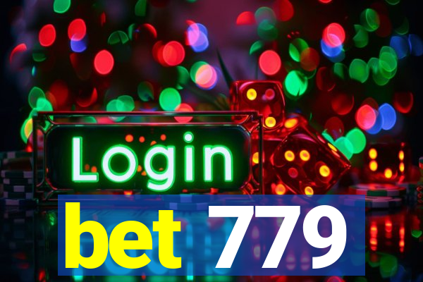 bet 779