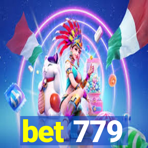 bet 779