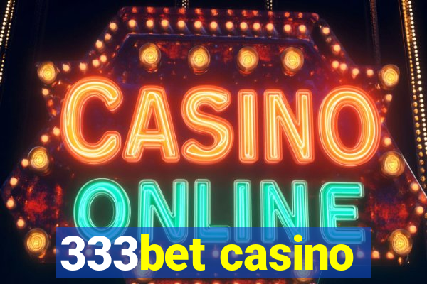 333bet casino