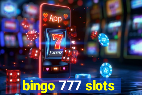 bingo 777 slots