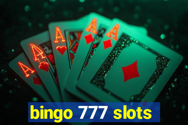 bingo 777 slots