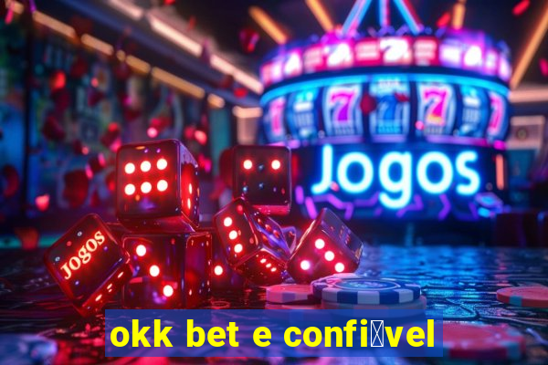 okk bet e confi谩vel