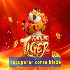 recuperar conta blaze