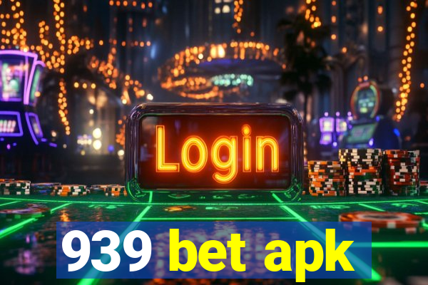 939 bet apk