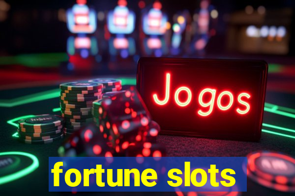 fortune slots