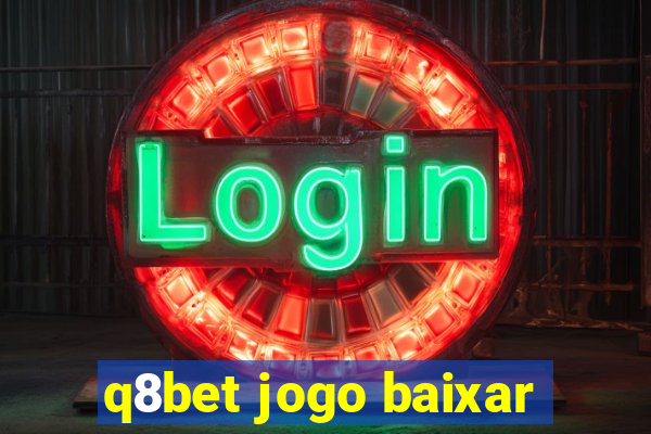 q8bet jogo baixar