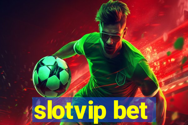 slotvip bet