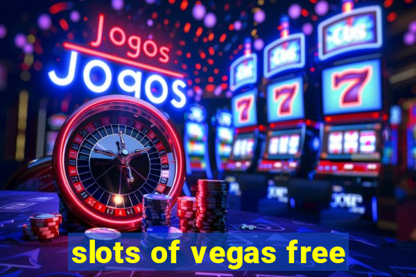 slots of vegas free