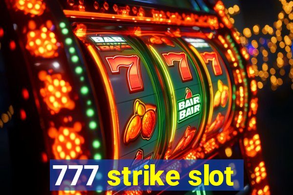 777 strike slot