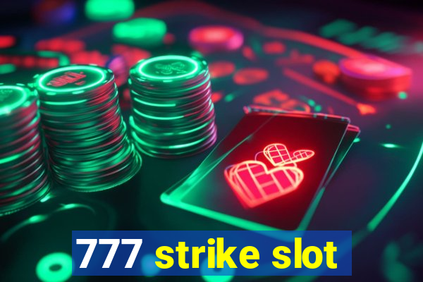 777 strike slot