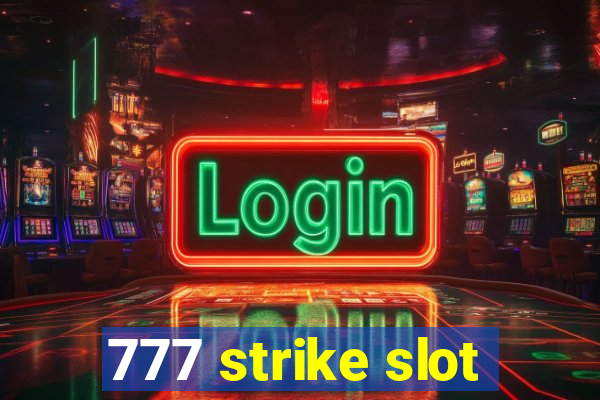 777 strike slot