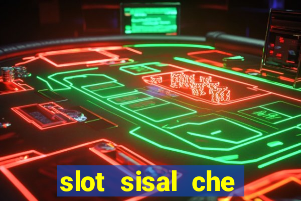 slot sisal che pagano di piu