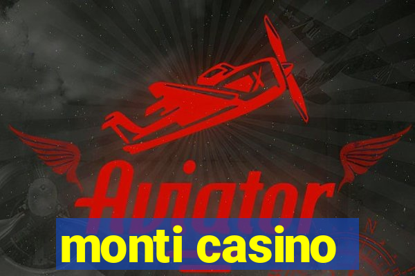 monti casino