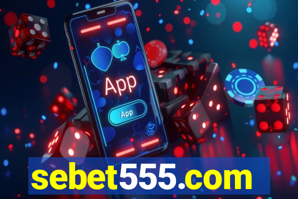 sebet555.com