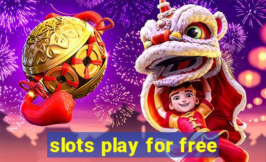 slots play for free