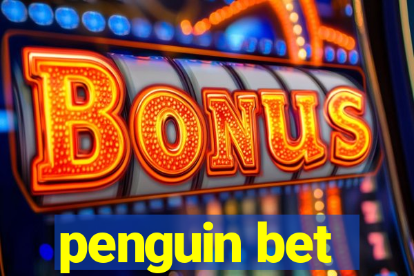 penguin bet