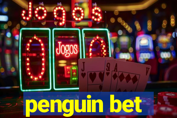 penguin bet