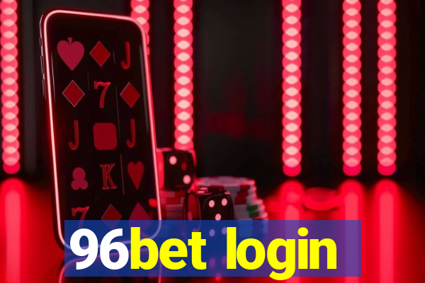 96bet login