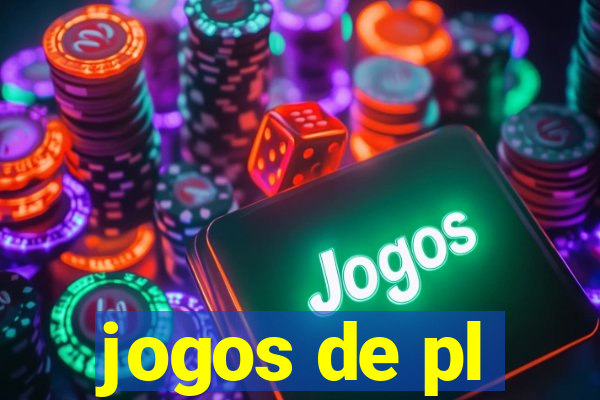 jogos de pl