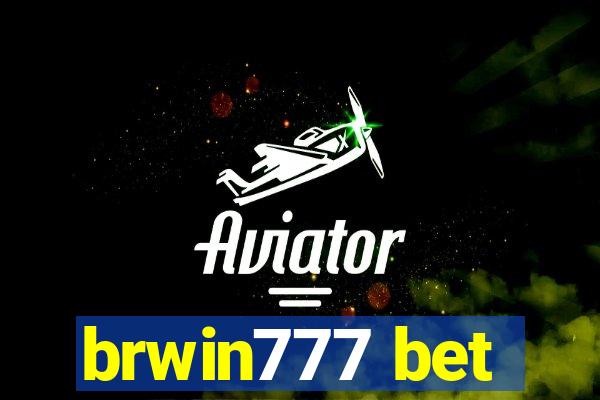 brwin777 bet