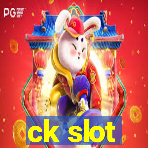 ck slot